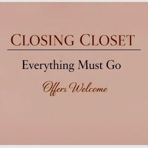 Closet Closing Sale - Everything Must Go